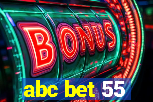 abc bet 55